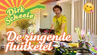 Dirk Scheele  De zingende fluitketel  Huis tuin en keukenavonturen [upl. by Amity]