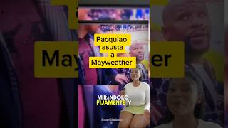 Mayweather se asusta al volver a ver a Pacquiao box boxeo boxing mayweather pacquiao [upl. by Jessamine]