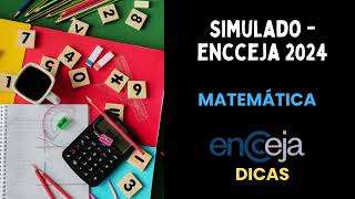 SIMULADO MATEMÁTICA ENCCEJA 2024  ORIENTAÇÕES INICIAIS [upl. by Anselme]