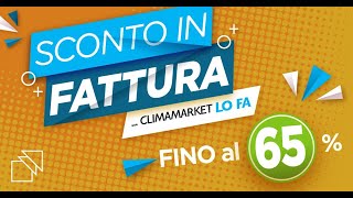 Sconto in fattura Climamarket [upl. by Eide]