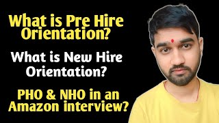 What is Pre Hire Orientation and New Hire Orientation in Amazon hiring process VCS  WFH job [upl. by Selassie]