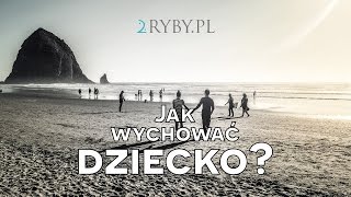 Jak wychować dziecko  Jacek Pulikowski [upl. by Edivad]