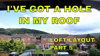 Loft layout part 5  Ive got a hole in my roof [upl. by Corinne]