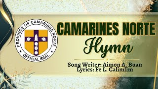 CAMARINES NORTE HYMN  LYRIC VIDEO [upl. by Eerahs]