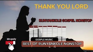 Best of Runyankole Gospel music nonstop [upl. by Theall]