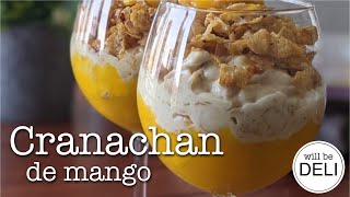 Cranachan de Mango  Postre escocés sin horno fácil rápido y perfecto para desayuno [upl. by Graner772]