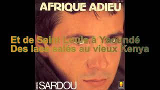 Michel Sardou  Afrique Adieu Lyrics Audio HQ [upl. by Melmon]