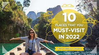 10 places that you must visit in 2022  Veena World [upl. by Marozas]