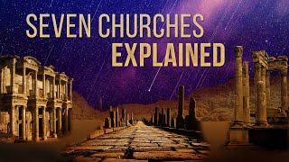 The True Meaning of the 7 Churches Explained [upl. by Faustine]