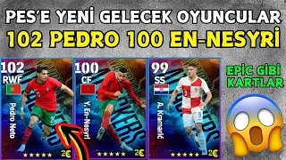 PES YENİ GELECEK OYUNCULAR 🔥 102 PEDRO amp 100 EN NESYRİ 😱 EFOOTBALL 2024 [upl. by Murdoch577]