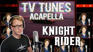 KNIGHT RIDER Theme  TV Tunes Acapella [upl. by Wolfie]