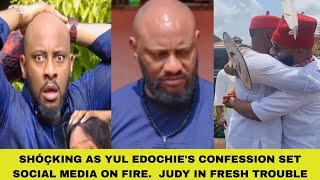 SHÓÇKING AS YUL EDOCHIES CONFESSION SET SOCIAL MEDIA ON FIRE JUDY IN FRESH TROUBLE [upl. by Grindle]