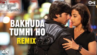 Remix Bakhuda Tumhi Ho  Atif Aslam  Shahid Kapoor  Vidya Balan  Alka Yagnik  Pritam [upl. by Dearr]