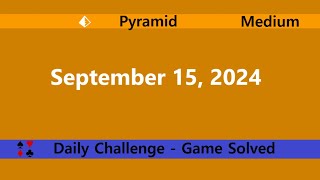 Microsoft Solitaire Collection  Pyramid Medium  September 15 2024  Daily Challenges [upl. by Airdnalahs]