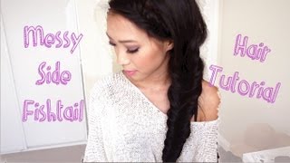 Messy Fishtail Side Braid Hair Tutorial [upl. by Etnaihc35]