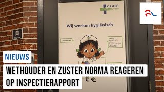 Wethouder en Zuster Norma reageren op inspectierapport ‘Echt belangrijk om hier werk van te maken’ [upl. by Lorusso]