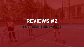 Reviews 2  Star Tennis Singapore [upl. by Lalita989]