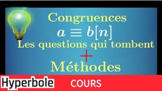 Congruence • Les questions classiques en exercice  méthodes • Terminale Maths Expertes arithmétique [upl. by Streeter353]