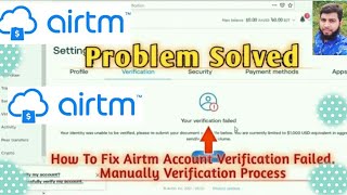 Airtm account verification problem solve 100 successfulsee this my video [upl. by Ahseem176]