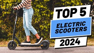 Top 5 BEST Electric Scooters in 2024 [upl. by Robertson]