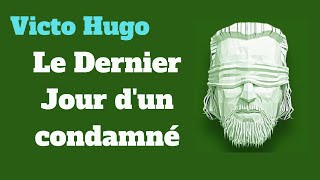 Le Dernier Jour dun condamné  Victor Hugo  Livre audio [upl. by Lativa816]