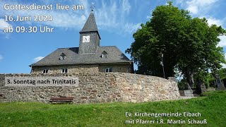 Online Gottesdienst 16062024 Kirchengemeinde Eibach [upl. by Lindblad547]