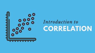 Introduction to Correlation Statistics [upl. by Schreck]