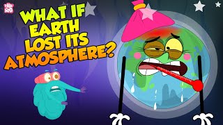 What If Earth Lost Its Atmosphere  Layers of Atmosphere  The Dr Binocs Show  Peekaboo Kidz [upl. by Iny]