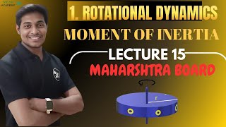 LEC 15  MOMENT OF INERTIA  CLASS 12  ROTATIONAL DYNAMICS  ANKIT SIR [upl. by Ellennoj924]