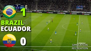 BRAZIL 1 0 ECUADOR Highlights  FIFA World Cup Qualifiers  Full Match Highlights  Simulation [upl. by Akiehsat]