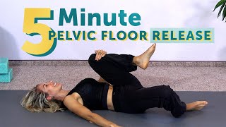 5 Minute Pelvic Floor Release  Relax Pelvic Tension FAST [upl. by Urson]