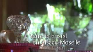 Verre et Cristal en Alsace  Moselle Moselle Attractivité [upl. by Lig]