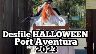 DESFILE HALLOWEEN 2023 en Port Aventura World [upl. by Onitnevuj]