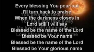 Blessed Be Your Name worship video w lyrics [upl. by Aiuqes]