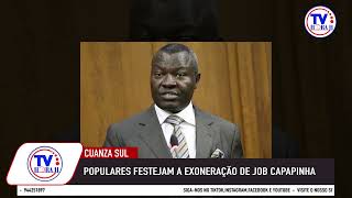 CUANZA SUL POPULARES FESTEJAM A EXONERAÇÃO DO GOVERNADOR PROVINCIAL JOB CAPAPINHA [upl. by Aneelak]