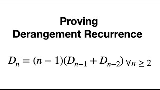 Proving Derangement Recursive Formula An Argumentative Approach [upl. by Ettolrahs]