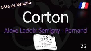 How to Pronounce Corton Burgundy Grand Cru Wine Pronunciation [upl. by Ayanat]