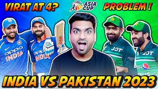 VIRAT at 4  IND vs PAK Asia Cup 2023 FULL Preview [upl. by Om12]