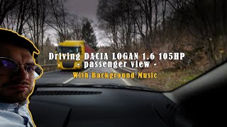 POV Dacia Logan 16 16V 105HP Passenger View Backgound Music  Oituz Romania [upl. by Arthur]