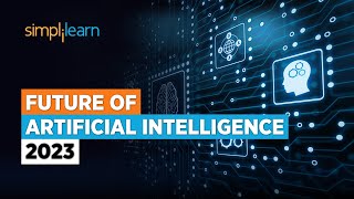 Future of AI  Future of Artificial Intelligence 2024  AI Technology for Beginners  Simplilearn [upl. by Aprile]