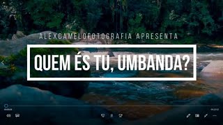 Quem és tu Umbanda [upl. by Cerell]