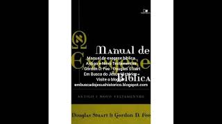 Manual de exegese bíblica Antigo e Novo Testamentos  Gordon D Fee  Douglas Stuart [upl. by Animor]