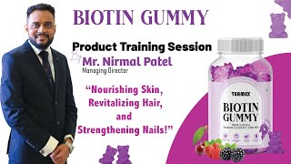 Biotin Gummy Product Training Session By Nirmal Patel  biotinforhair biotinegummy [upl. by Kary]