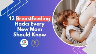 Breastfeeding Hacks 12 Expert Tips for New Moms  Parenting Channel [upl. by Elatan]