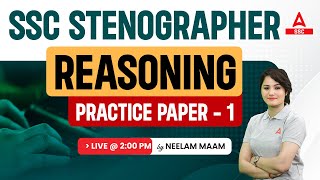 SSC Stenographer 2023  SSC Steno Reasoning By Neelam Mam  Practice Paper 1 [upl. by Enoj]