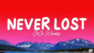 Never Lost  CeCe Winans Lyrics [upl. by Nagoh]