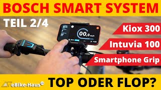 Bosch Smart System TOP oder FLOP Teil 24 Die Displays Intuvia 100  KIOX 300  Smartphone Grip [upl. by Hafirahs]