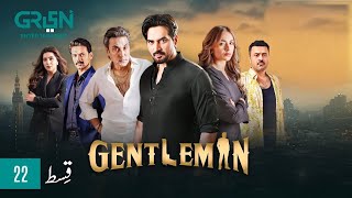 Gentleman Episode 22 Eng Sub  Humayun Saeed  Yumna Zaidi  Release Date  The drama desk [upl. by Llevart]