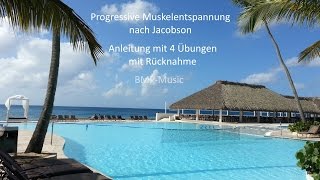 Progressive Muskelentspannung nach Jacobson PME  Anleitung mit 4 Übungen  mit Rücknahme [upl. by Atina]