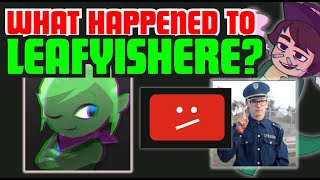 What Happen to LEAFYISHERE [upl. by Ahsam]